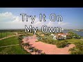 Try It On My Own - Whitney Houston (4k UHDR 60FPs Dolby Stereo Sound and Video Karaoke Version)