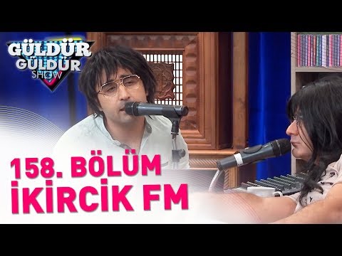 Güldür Güldür Show 158. Bölüm | İkircik FM