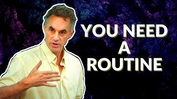 Jordan Peterson - You Need To Have Routines And Schedules
