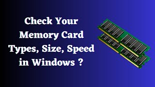 How to Check Your Memory Card Types, Size, Speed in Windows 