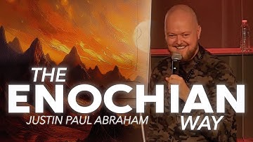 The Enochian Way | 5D Living | Justin Paul Abraham