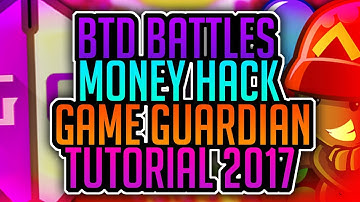 | BTD Battles Money HACK Tutorial | Game Guardian | October 2017 |