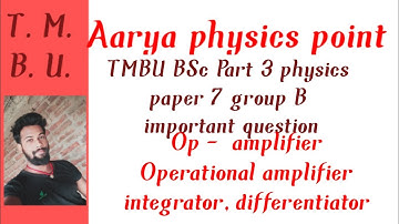OP - amplifier TMBU BSc Part 3 physics paper 7 group B #tmbu #physics #bsc3year