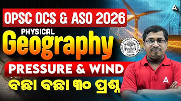OPSC OCS & ASO Exam Preparation 2026 | OPSC Physical Geography | Pressure & Wind | By Rabi Sir