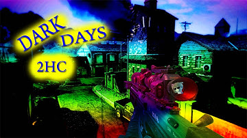 Dark Days (2HC)