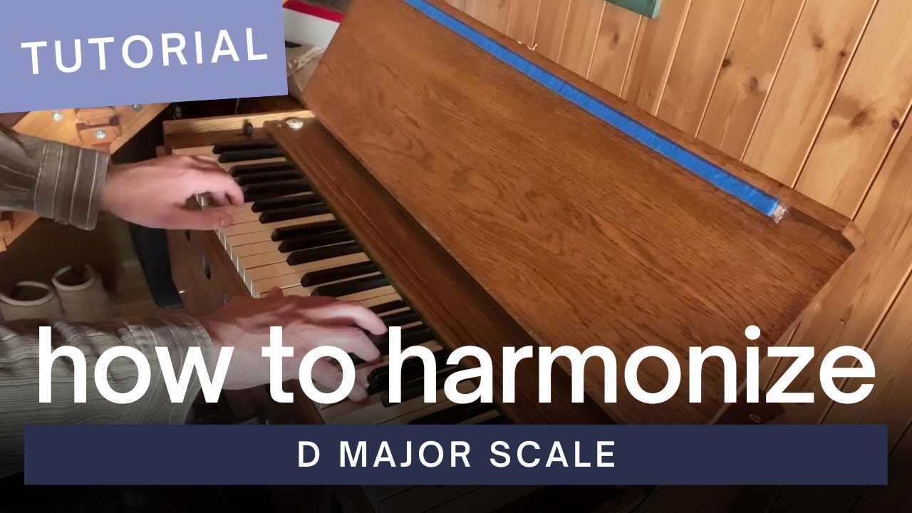 How to HARMONIZE D Major Scale - YouTube