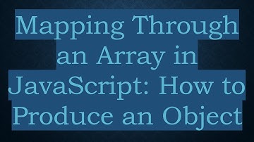 Mapping Through an Array in JavaScript: How to Produce an Object