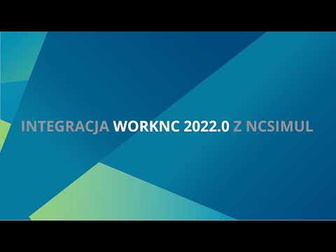 WORKNC | Integracja z NCSIMUL - Tutorial