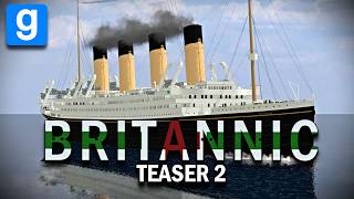Britannic - Garrys Mod Animation Teaser Two