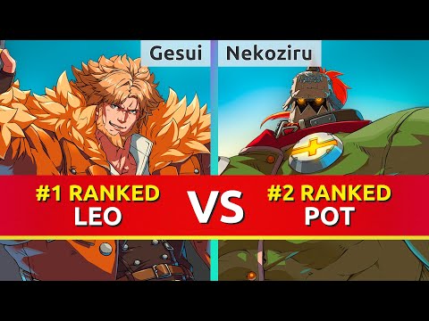 GGST ▰ Gesui (#1 Ranked Leo) vs Nekoziru (#2 Ranked Potemkin). Guilty Gear Strive