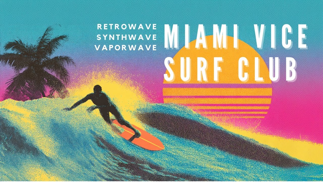 Miami Vice Surf Club / 80s 90s Retro Background Music