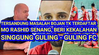 Tersandung Masalah Bojan Hodak Tak Terdaftar Mo Rashid Senang Singgung Guling Guling Fc