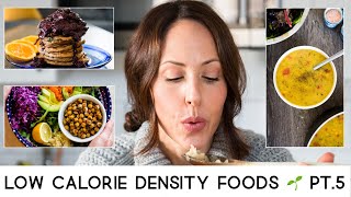 LOW CALORIE DENSITY FOODS // What I Eat in a Day  Part 5