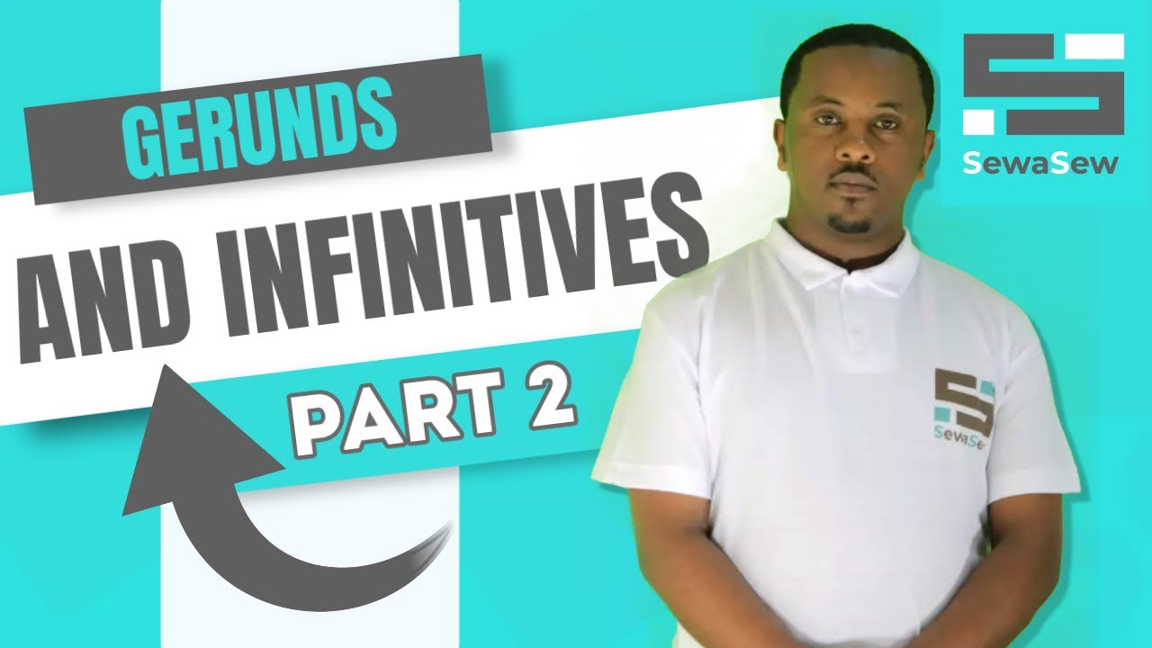 Gerunds and Infinitives - Part 02