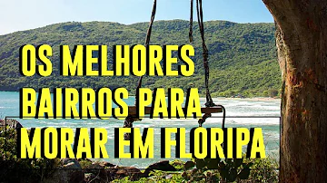 Quais os bairros mais nobres de Florianópolis?