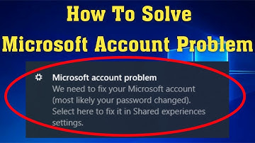 How to solve Microsoft Account Problem We need to fix your microsoft account windows 10