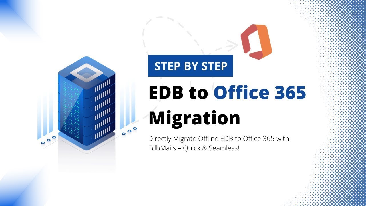 EDB to Office 365 Migration with EdbMails | Step-by-Step Tutorial - YouTube