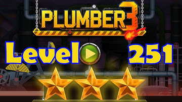 Plumber 3 - Level 251 - 3 Stars - Puzzle Game (Android/iOS) Oil Tycoon