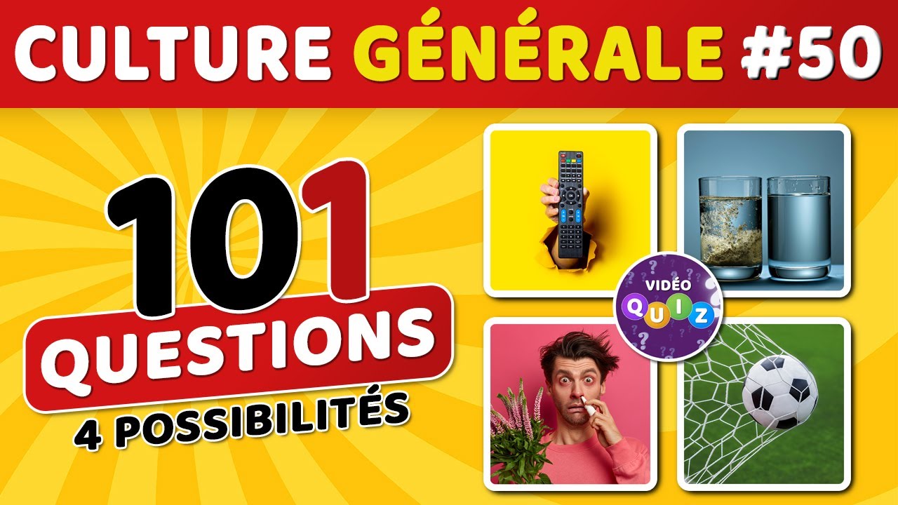 🎯 QUIZ DE CULTURE GÉNÉRALE #50 : 101 questions - 4 possibilités - 1 bonne réponse #videoquiz