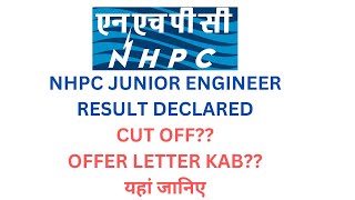 NHPC JE RESULT 2023 NHPC RESULT  NHPC JUNIOR ENGINEER CUT OFFOFFER LETTER NHPC JE CUT OFF