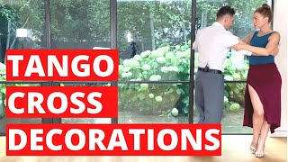 4 Easy Decorations For The Tango Cross (For Leaders & Followers)