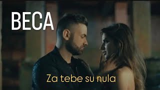 Beca - Za Tebe Su Nula 