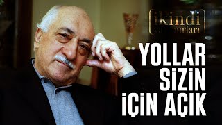 YOLLAR SİZİN İÇİN AÇIK / İKİNDİ YAĞMURLARI