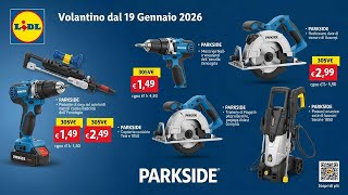 Lidl Volantino Dal 19 Gennaio 2026 Parkside In Offerta
