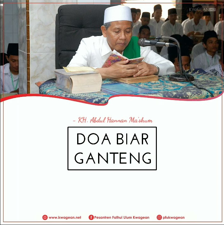 Do'a Biar Ganteng | KH. ABDUL HANNAN MA'SHUM KWAGEAN