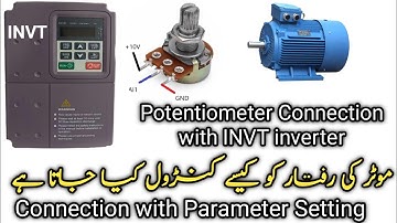 How to connect Potentiometer with INVT Inverter | Motor ki speed kesy control kry