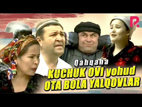 Qahqaha - Kuchuk ovi yohud ota bola yalqovlar (hajviy ko'rsatuv)