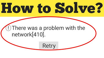 How To Fix There Was A Problem With The Network Error Code 410 On Youtube Application For Android