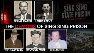 5 Most Evil Inmates of Sing Sing | Inside New York's Most Infamous Prison | Prison Files