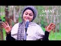 Saans Me Teri ( Jab Taak Hai Jaan | Cover By Yumna Ajin