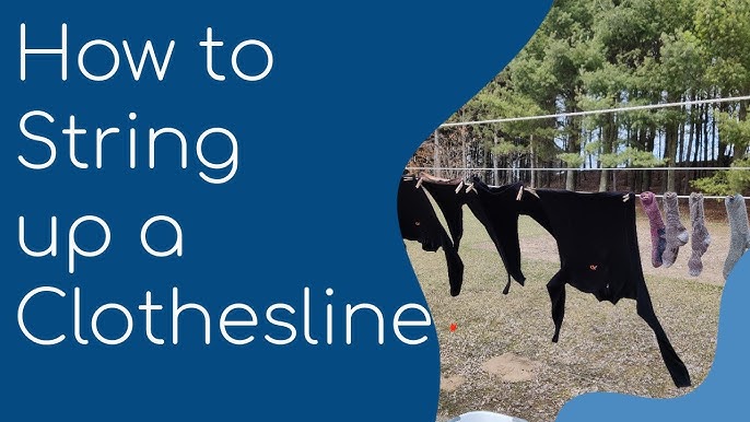 How to put up a Clothesline Outdoors or Indoors + Tips 