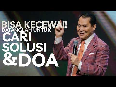 Bisa Kecewa!! Datanglah Untuk Cari Solusi dan Doa | Ps Obaja Tanto Setiawan