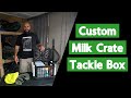 Kayak Milk Crate Tackle Box - Cheap and Easy Build!