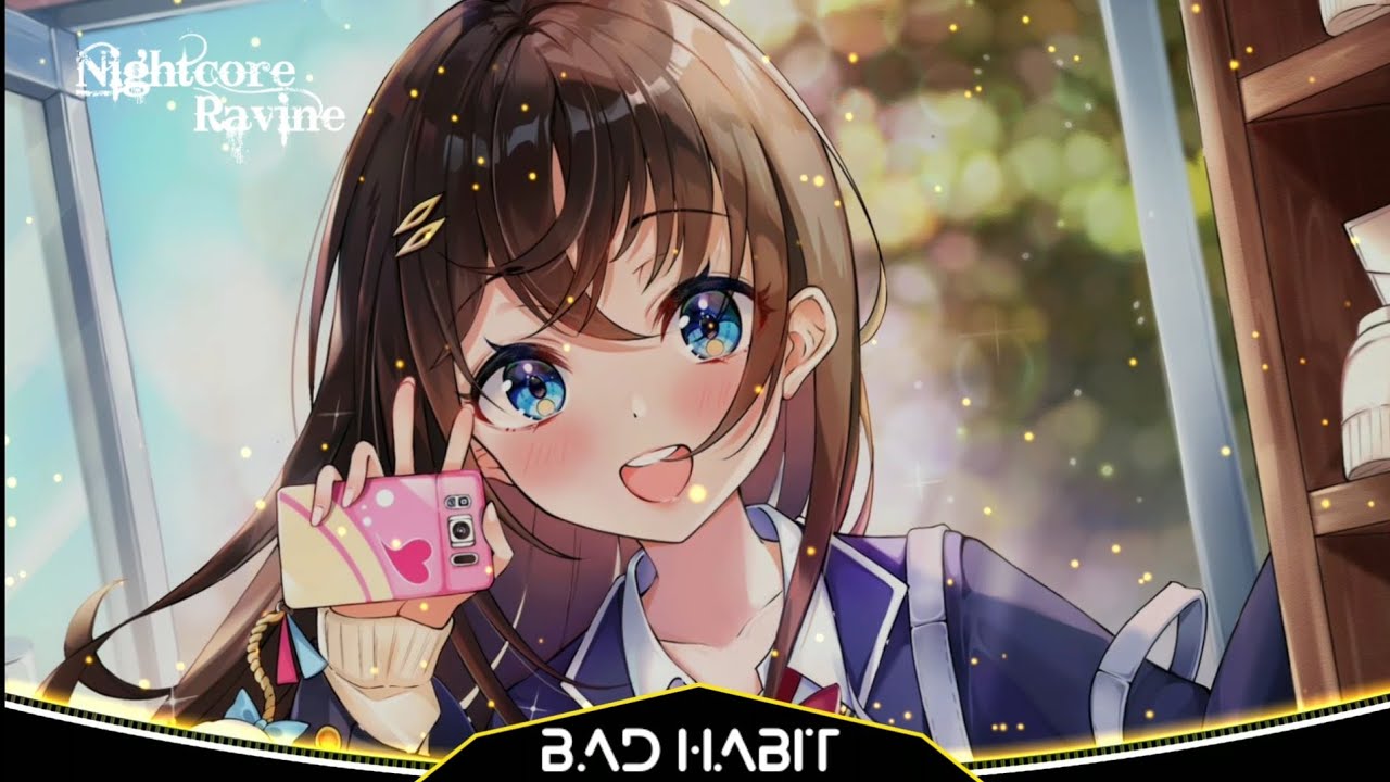 Bad Habit - Nightcore Version