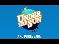 Under the Sun - 4D puzzle game Android GamePlay Trailer (1080p) [Game For Kids]