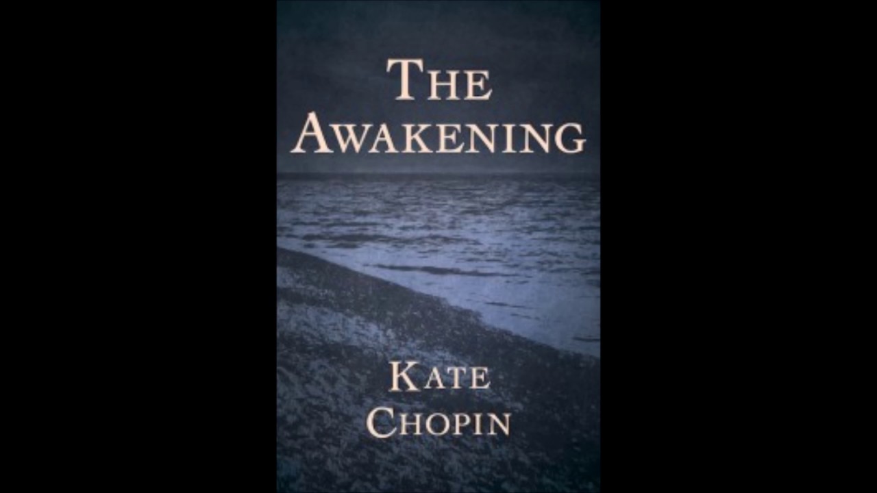 The Awakening Audiobook Chapters 1 5 Youtube