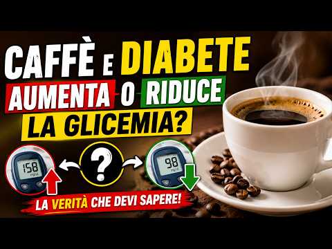☕ Caffè e Diabete: Aumenta o Riduce la Glicemia? La Verità