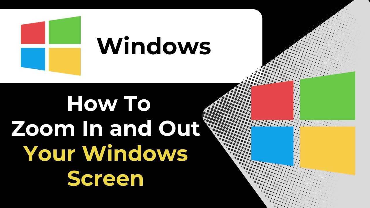 How To Zoom In And Out Your Windows Screen - YouTube