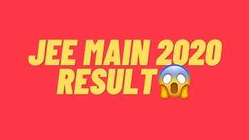 JEE Main Result 2020 | NTA Official Declaration | How, Where to Check | Topper | Ritika Chopra