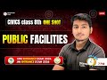 Public Facilities in One-Shot | Civics Class 8th | AMU &amp; JMI  9th Entrance Exam | Umeed Batch