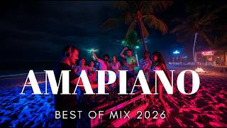 AMAPIANO MIX ON FEBRUARY 2026 | PARTY VIBES ON SUMMER | LETS DANCE TOGETHER | TROPICAL AMAPIANO MIX