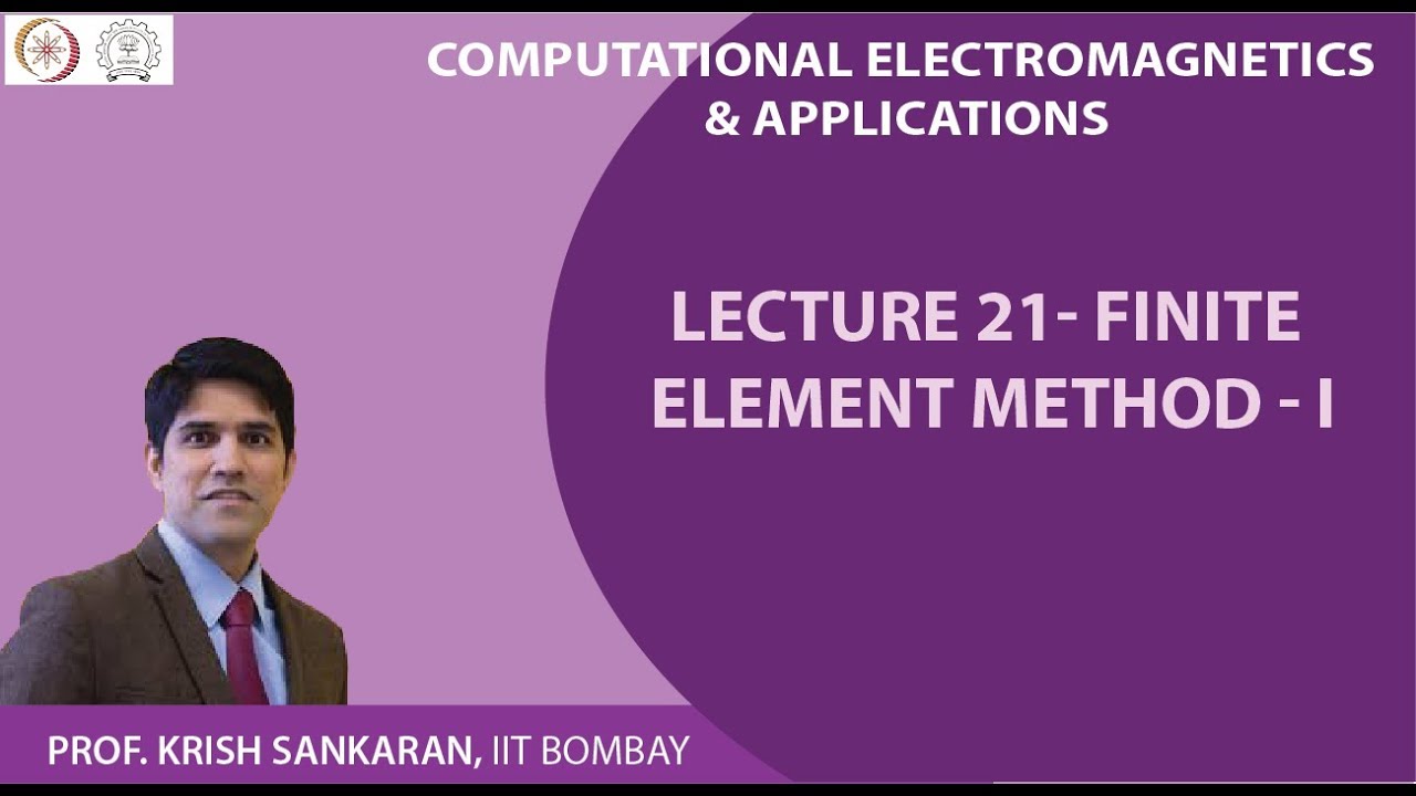 Lecture 21: Finite Element Method - I