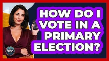 How Do I Vote In A Primary Election? - Second Chance Journey