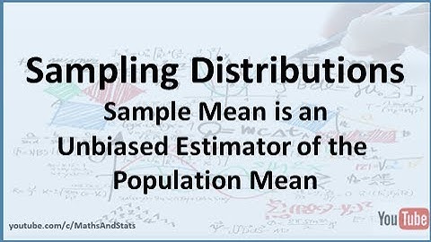 The Sample Mean is an Unbiased Estimator of the Population Mean