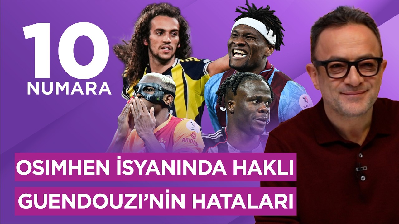 ADANMIŞ TORREIRA, FENERBAHÇE DÜŞÜŞTE, ŞİFRE OLAITAN, TRABZONSPOR | UĞUR MELEKE İLE 10 NUMARA | #55
