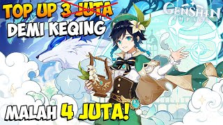 Aku Top Up 4 Juta Buat Dapetin Keqing! Genshin Impact